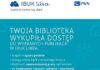 W bibliotece, domu, na komputerze czy tablecie! Skorzystaj z bezpłatnej czytelni internetowej IBUK Libra