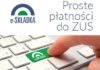 E-Składka się sprawdza – ułatwia płatności do ZUS