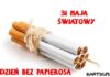 Światowy Dzień Bez Tytoniu – 31 maja!