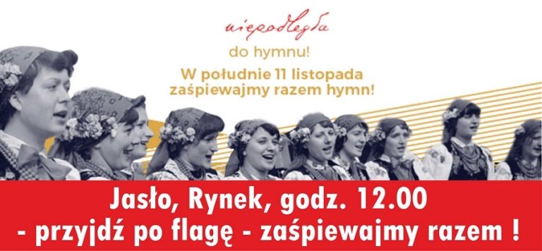 Niepodległa do Hymnu – Jasło śpiewa Mazurka Dąbrowskiego