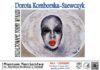 Wystawa Doroty Komborskiej-Szewczyk pt. „EGZALTOWANE FORMY WYRAZU”
