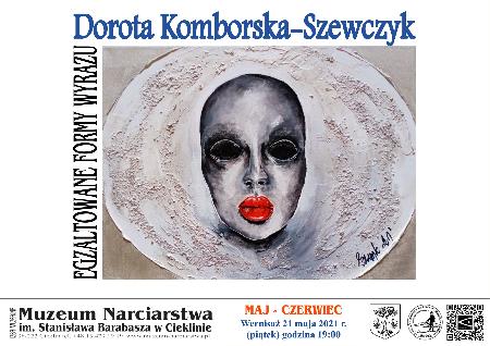 Wystawa Doroty Komborskiej-Szewczyk pt. „EGZALTOWANE FORMY WYRAZU”