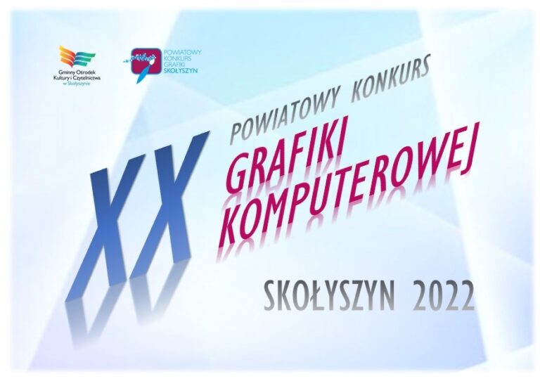 XX edycja Powiatowego Konkursu Grafiki Komputerowej – Skołyszyn 2022