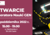 Otwarcie Generatora Nauki – już 19 października