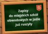 Zapisy do szkół obwodowych w Jaśle ruszyły