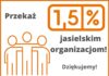 Przekaż 1,5 % podatku jasielskim organizacjom