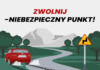 Zwolnij – niebezpieczny punkt