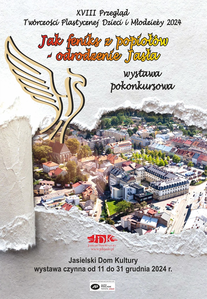 XVIII Przegląd Twórczości Plastycznej Dzieci i Młodzieży 2024: „Jak feniks z popiołów – odrodzenie Jasła”