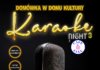Domówka w Domu Kultury: Karaoke Night 3 z Cafe Lulu