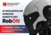 Trwają zapisy na III Ogólnopolski Konkurs Robotyczny RobON w Krośnie!