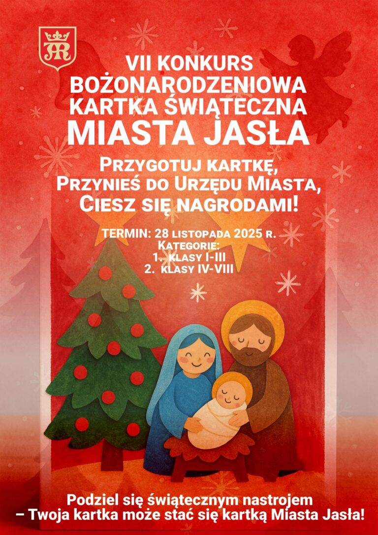 VII edycja konkursu „Kartka Bożonarodzeniowa Miasta Jasła 2025”