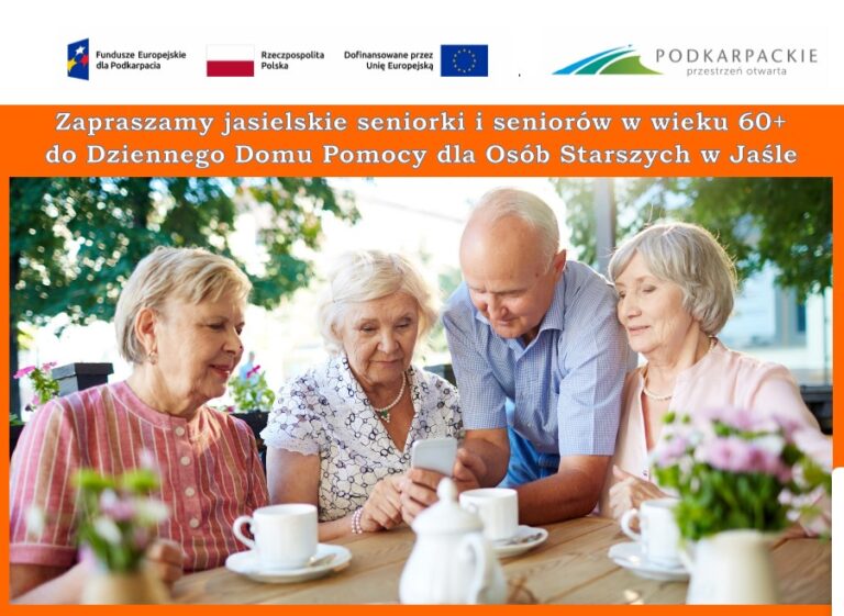MOPS zaprasza Jasielskich Seniorów w wieku 60+ do Dziennego Domu Pomocy dla Osób Starszych w Jaśle