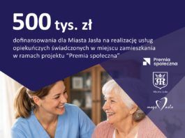 Pół miliona złotych dla Miasta Jasła na dofinansowanie usług opiekuńczych