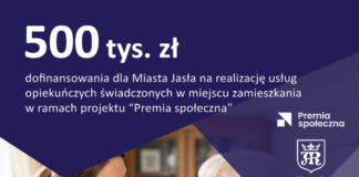 Pół miliona złotych dla Miasta Jasła na dofinansowanie usług opiekuńczych