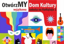 OtwórzMY Dom Kultury – sobota na Kołłątaja 1