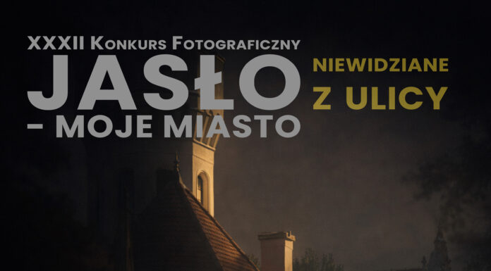 Jasło, którego nie widać. Rusza XXXII Konkurs Fotograficzny „Jasło – Moje Miasto”