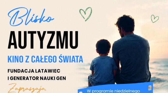 Bliżej Autyzmu. Kino z całego świata