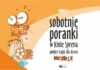 Wakacyjne poranki pełne baśni. Sierpniowe soboty w Kinie JDK „Syrena”