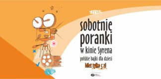 Wakacyjne poranki pełne baśni. Sierpniowe soboty w Kinie JDK „Syrena”